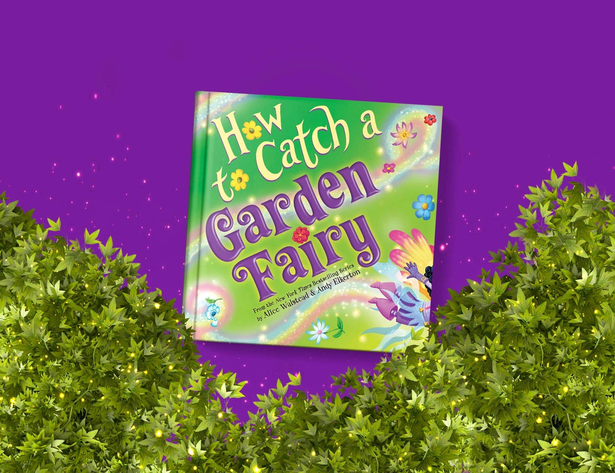 How to Catch a Garden Fairy (HC) - Born Childrens Boutique