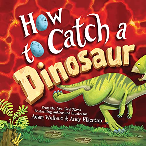 How to Catch a Dinosaur (Hard Cover) - Born Childrens Boutique
