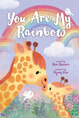 You Are My Rainbow Board Book - Born Childrens Boutique