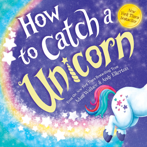 How to Catch a Unicorn (Hard Cover) - Born Childrens Boutique