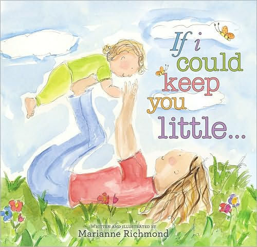 If I Could Keep You Little - Hard Cover - Born Childrens Boutique