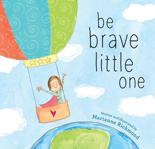 Be Brave Little One - Hard Cover - Born Childrens Boutique